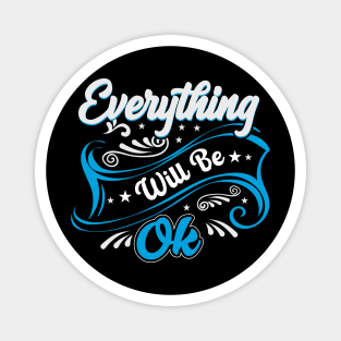 Everything will be OK Magnet